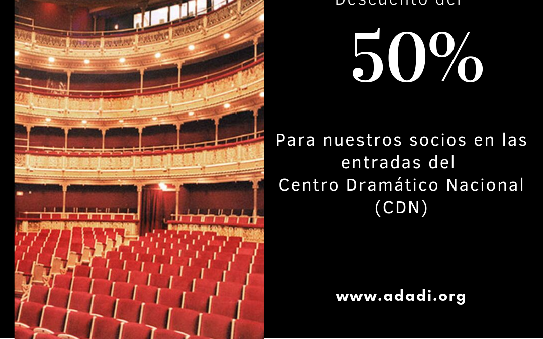 VUELVE EL DESCUENTO DEL 50% PARA SOCIOS DE AAI EN LAS ENTRADAS DEL CDN.